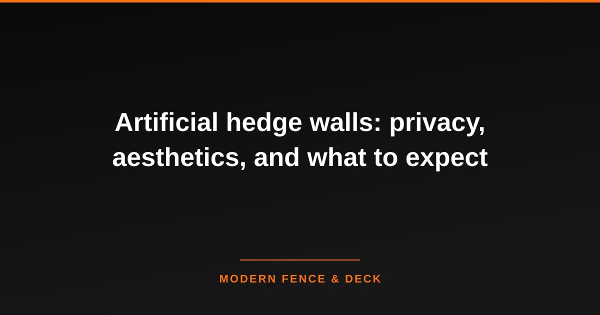 Artificial hedge walls: privacy, aesthetics, and what to expect