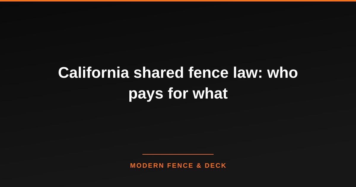 California shared fence law: who pays for what